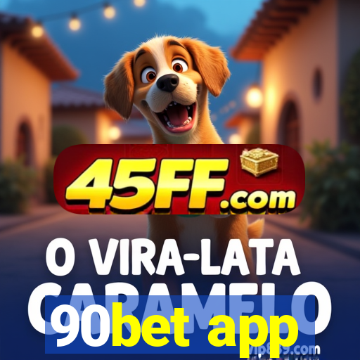 90bet app